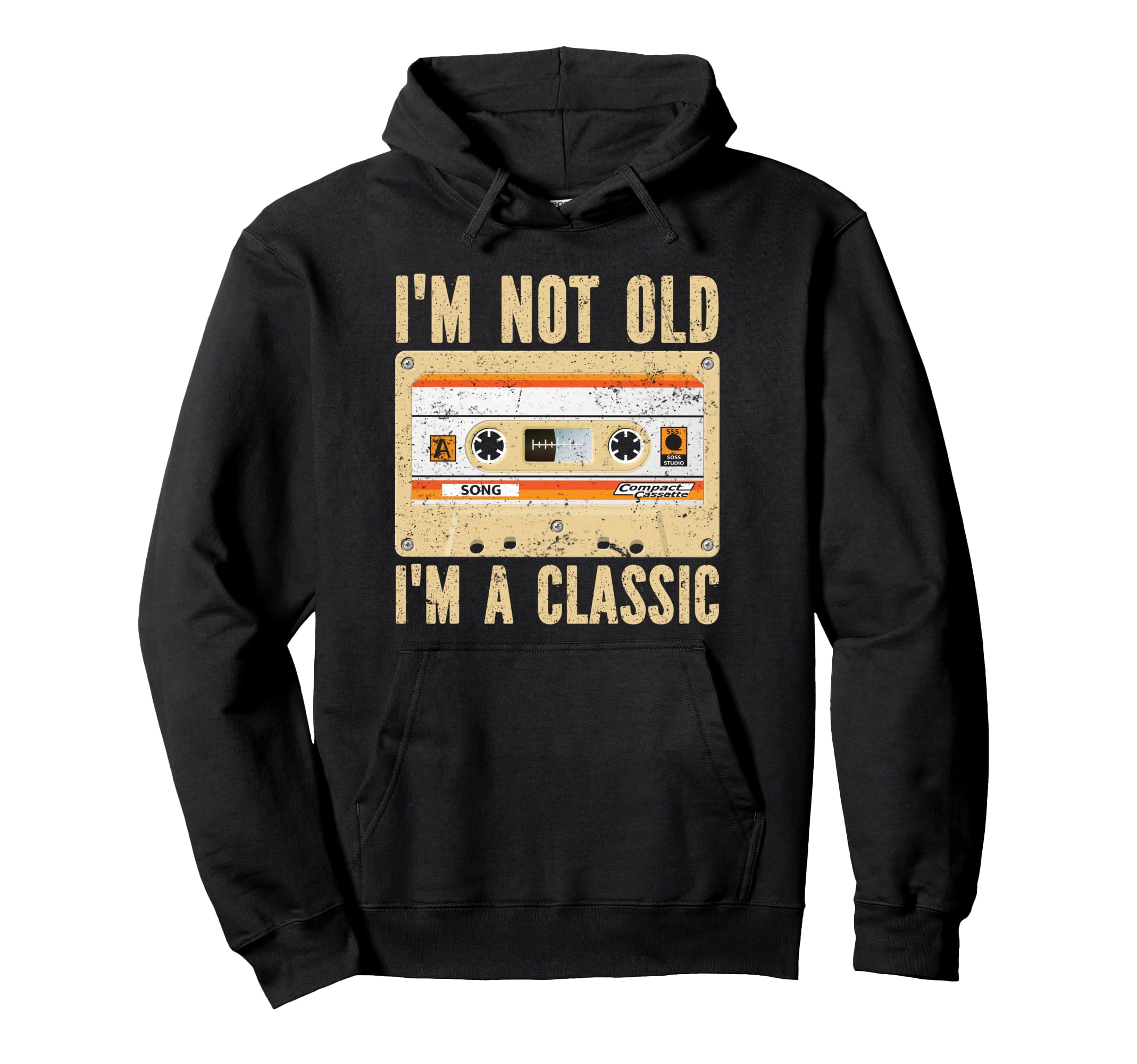 Im Not Old Im Funny Cassette Tape Hoodie - Fun Novelty Design Men Women - T-Shirt, Sweatshirt, Hoodie