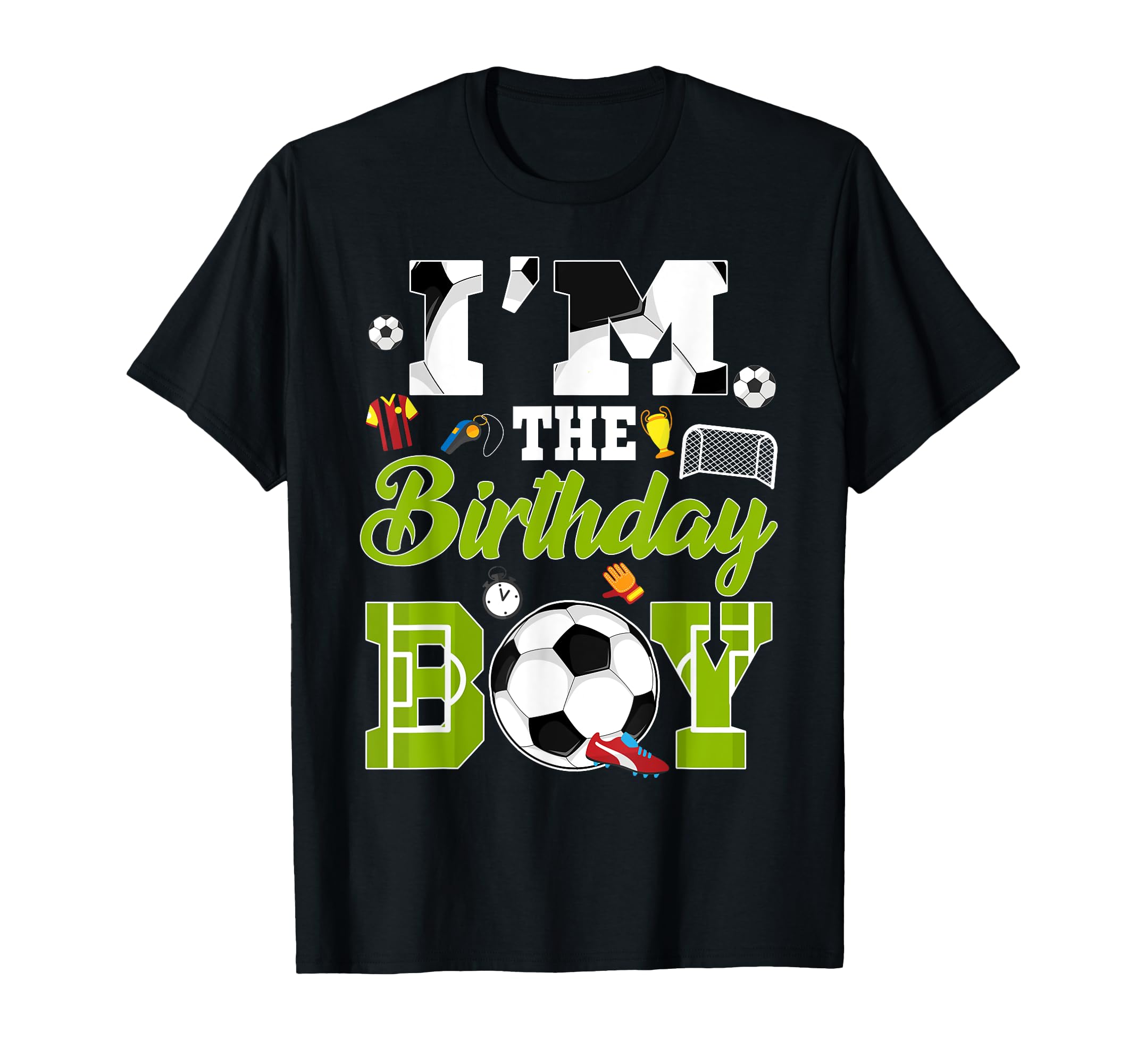 Im Birthday Soccer Bday Soccer T-Shirt - Aesthetic Graphic for Adults - T-Shirt, Sweatshirt, Hoodie