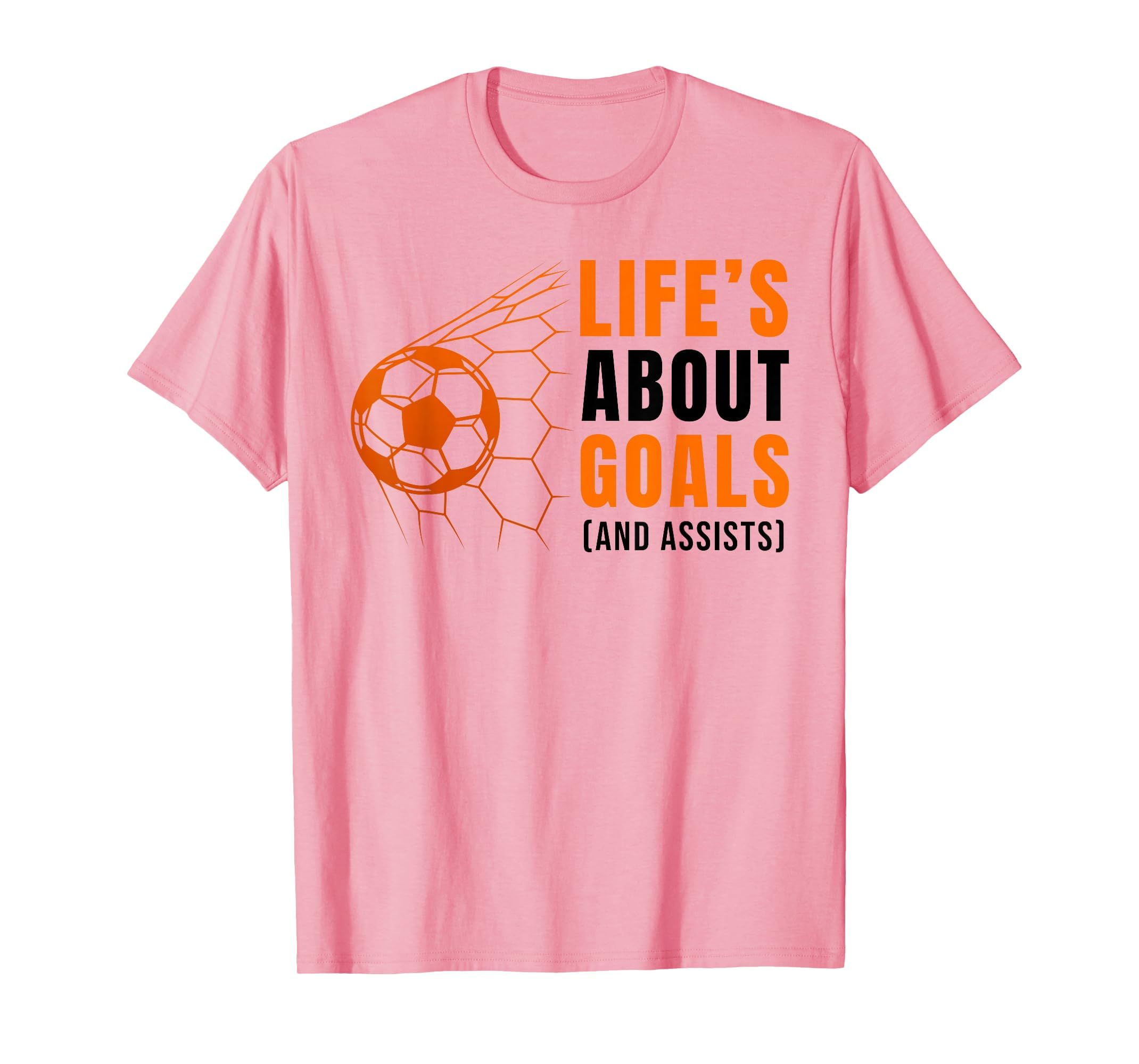 Lifes About Goals Soccer T-Shirt - Casual Everyday Wear for Adults - T-Shirt, Sweatshirt, Hoodie