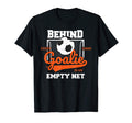 Behind Every Good Goalie Is Empty Net T-Shirt - Graphic Print Unisex - T-Shirt, Sweatshirt, Hoodie