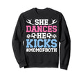 She Dances He Kicks Mom Both Sweatshirt - Casual Everyday Wear Unisex - T-Shirt, Sweatshirt, Hoodie