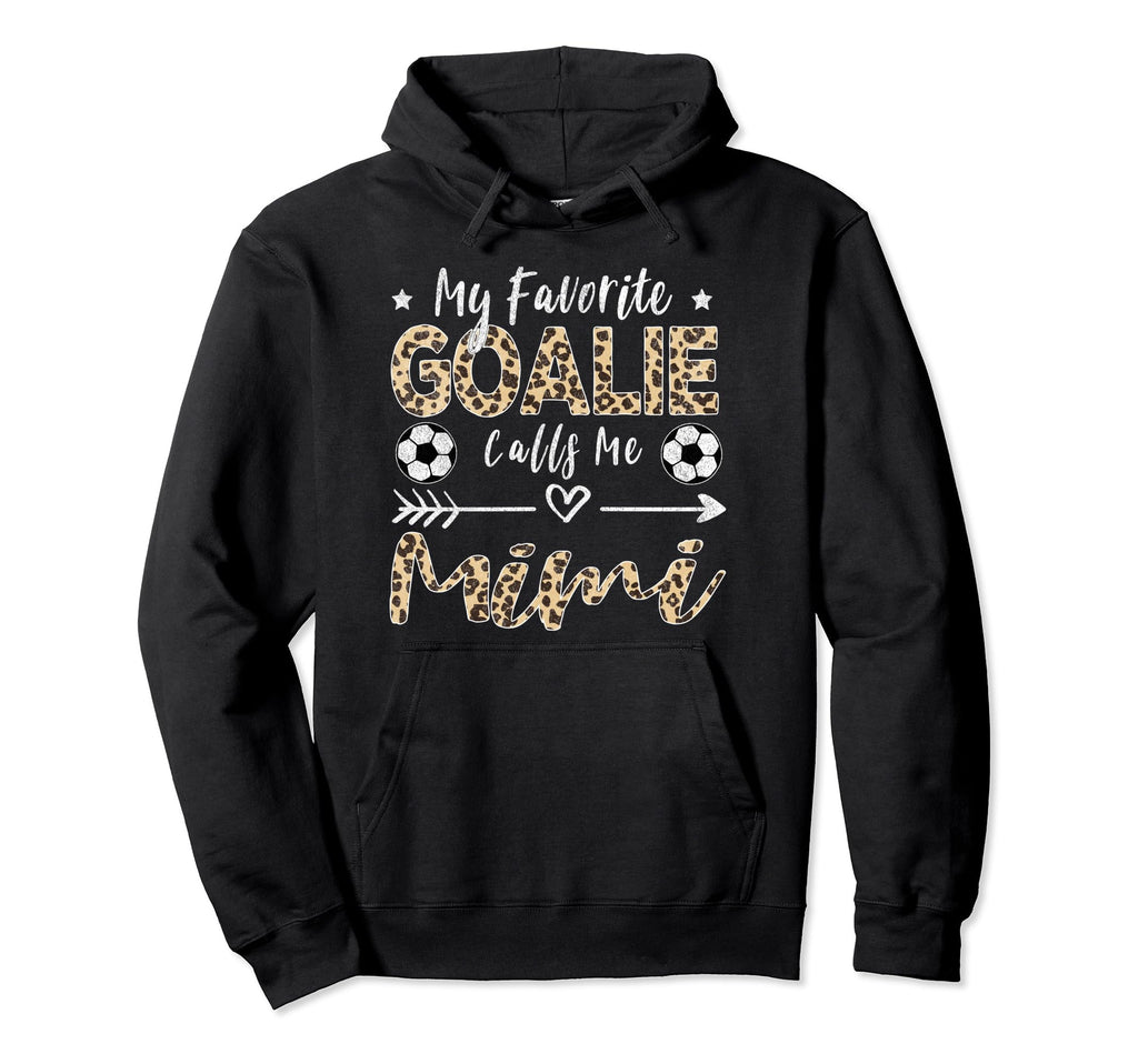 My Favorite Goalie Calls Me Mimi Soccer Hoodie - Minimalist Print Unisex - T-Shirt, Sweatshirt, Hoodie