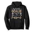 My Favorite Goalie Calls Me Mimi Soccer Hoodie - Minimalist Print Unisex - T-Shirt, Sweatshirt, Hoodie