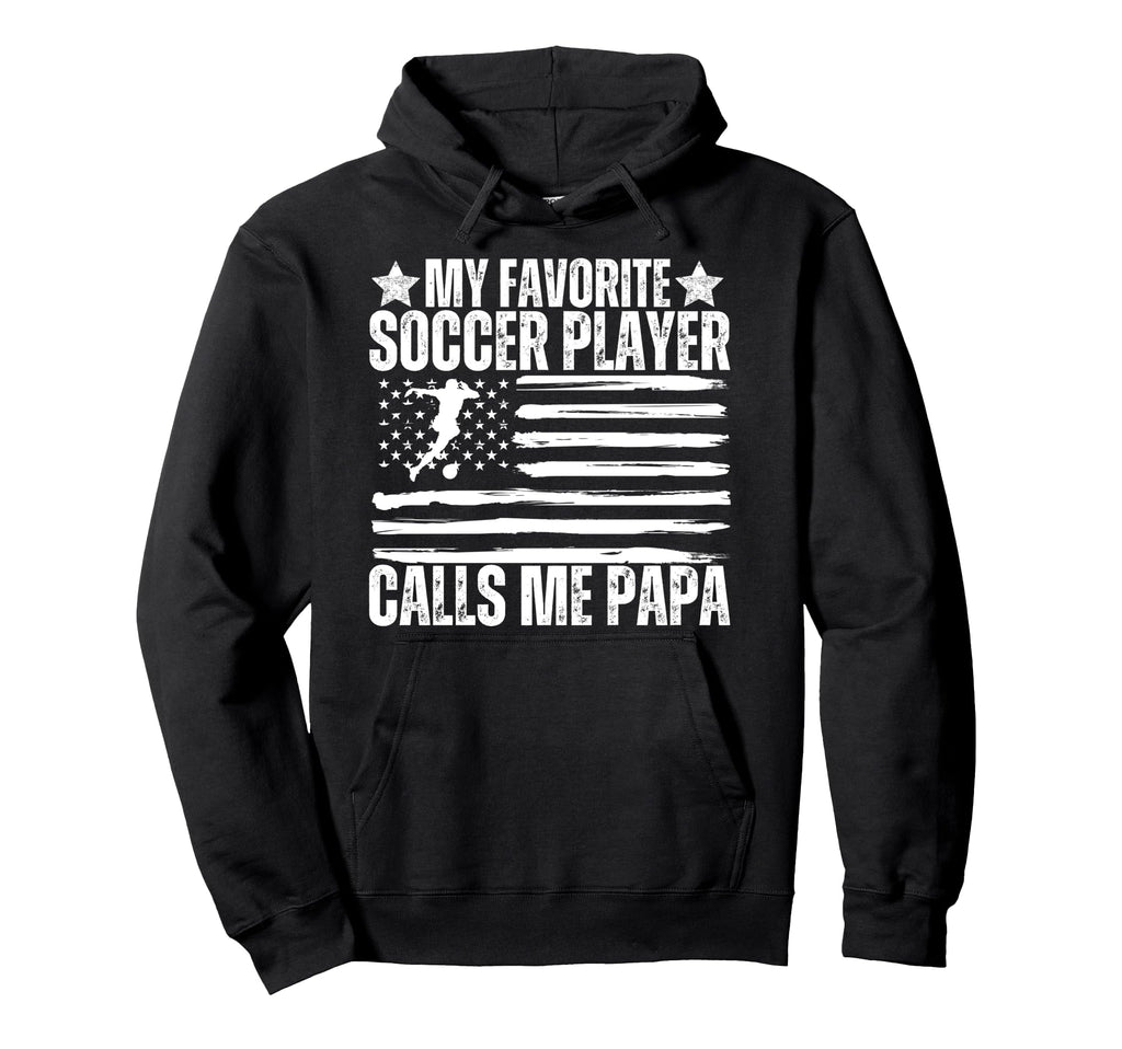 My Favorite Soccer Player Calls Me Hoodie - Custom Art Print Men Women - T-Shirt, Sweatshirt, Hoodie