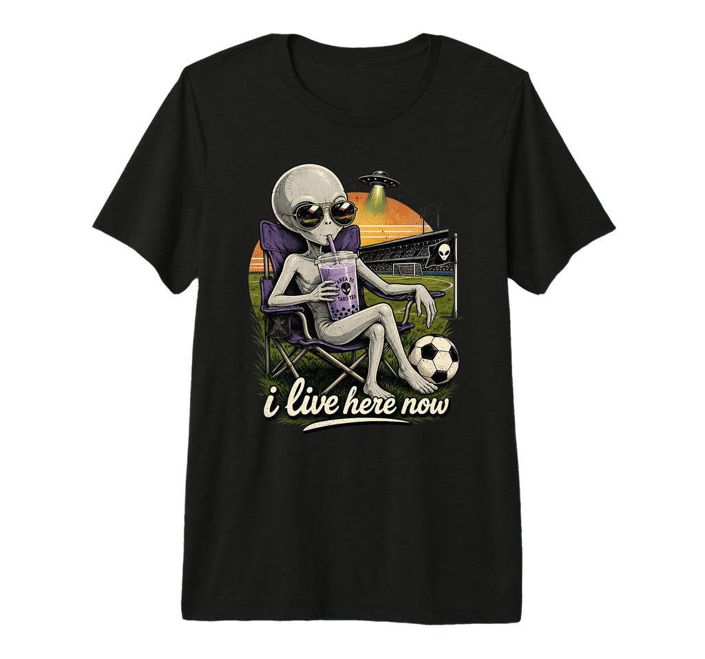 Funny Ufo Alien Soccer Field I Live Here T-Shirt - Trendy Graphic Unisex - T-Shirt, Sweatshirt, Hoodie