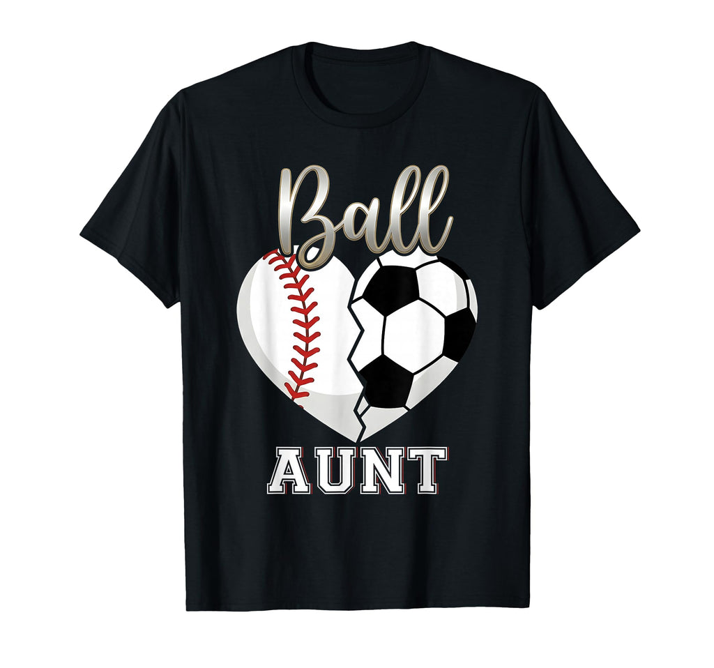 Ball Aunt Baseball Soccer Heart T-Shirt - Fun Novelty Design Men Women - T-Shirt, Sweatshirt, Hoodie