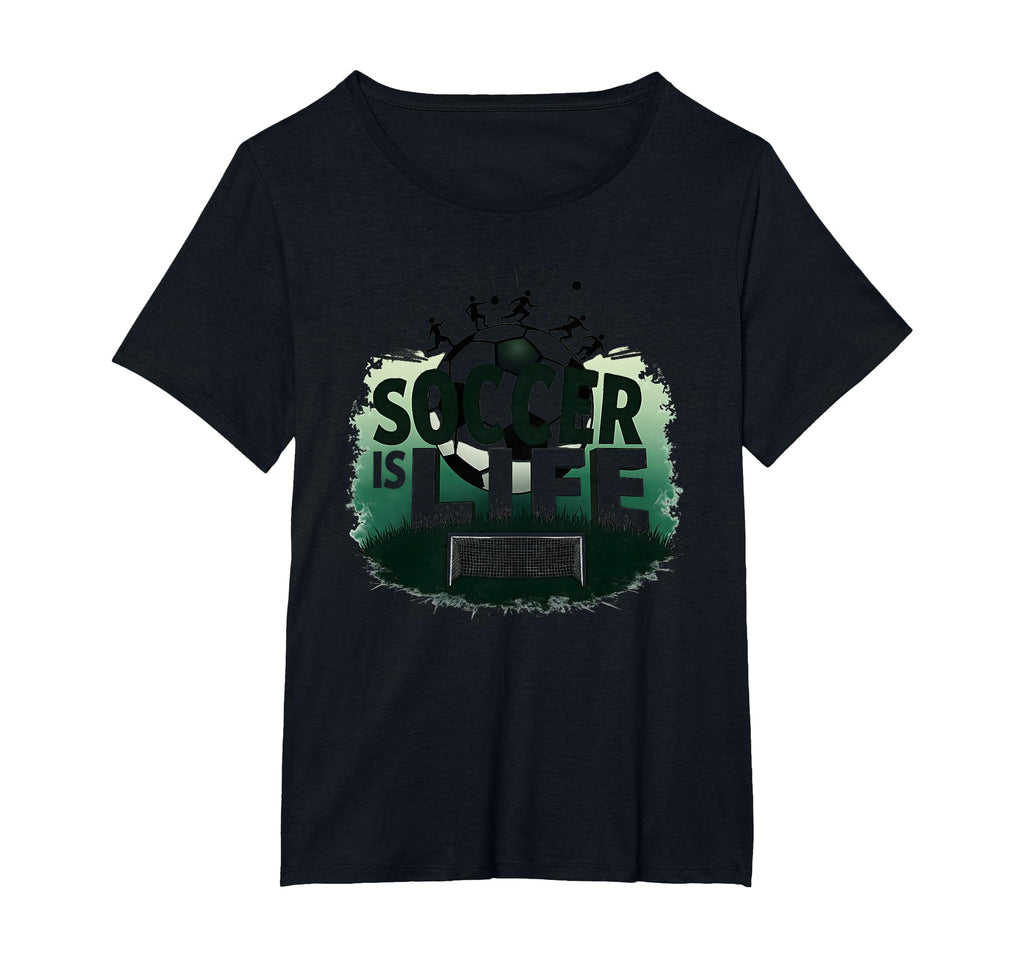 Soccer Is Life Inspiring Football Fan T-Shirt - Graphic Print Unisex - T-Shirt, Sweatshirt, Hoodie