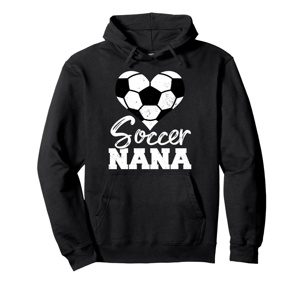 Soccer Nana Heart Funny Heartfelt Love Hoodie - Graphic Print for Adults - T-Shirt, Sweatshirt, Hoodie
