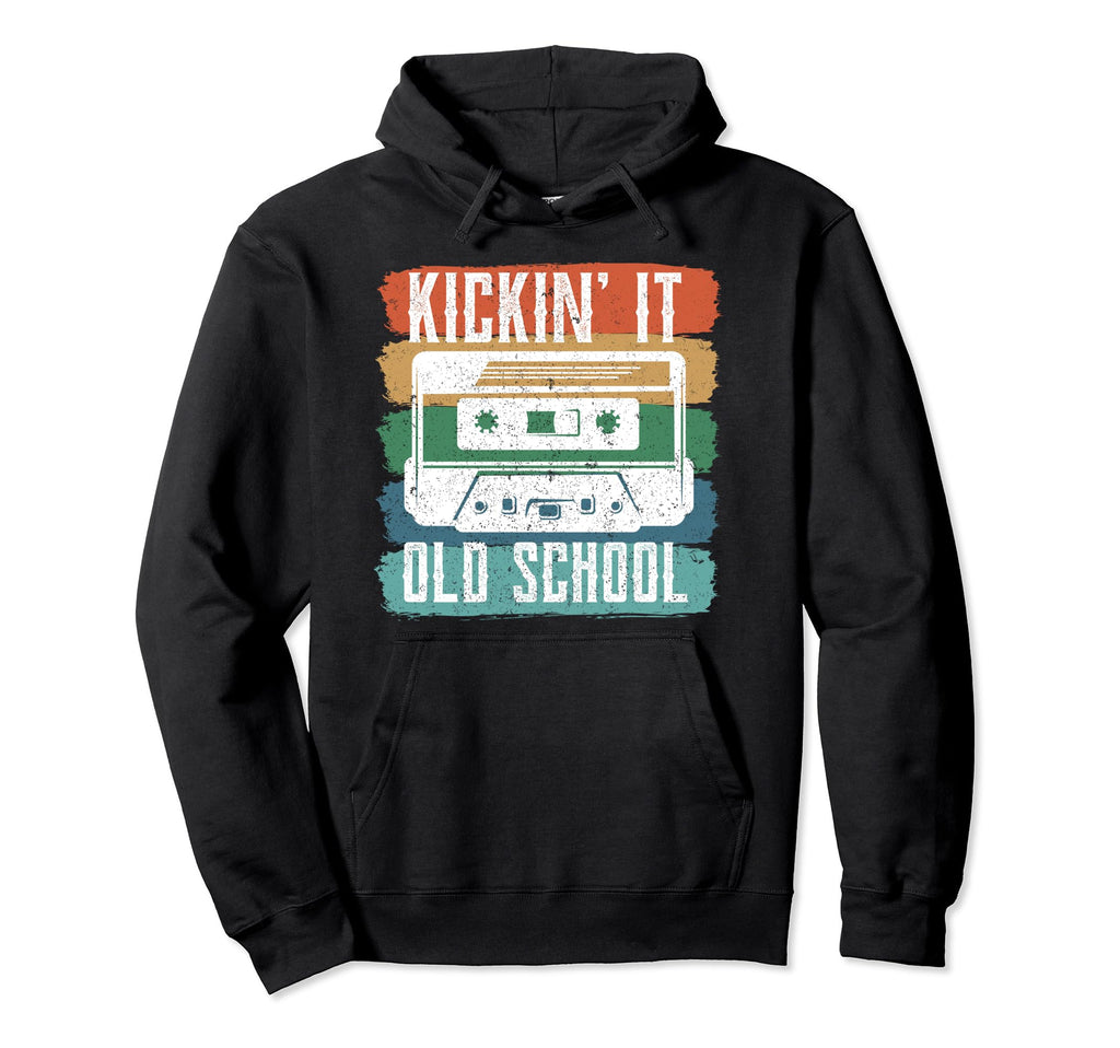 Kickin It Old School Cassette Tape Hoodie - Novelty Apparel Men Women - T-Shirt, Sweatshirt, Hoodie