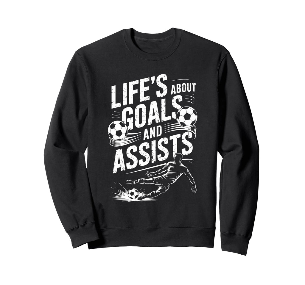 Soccer Player And Goal Keeper Life Sweatshirt - Minimalist Print Unisex - T-Shirt, Sweatshirt, Hoodie