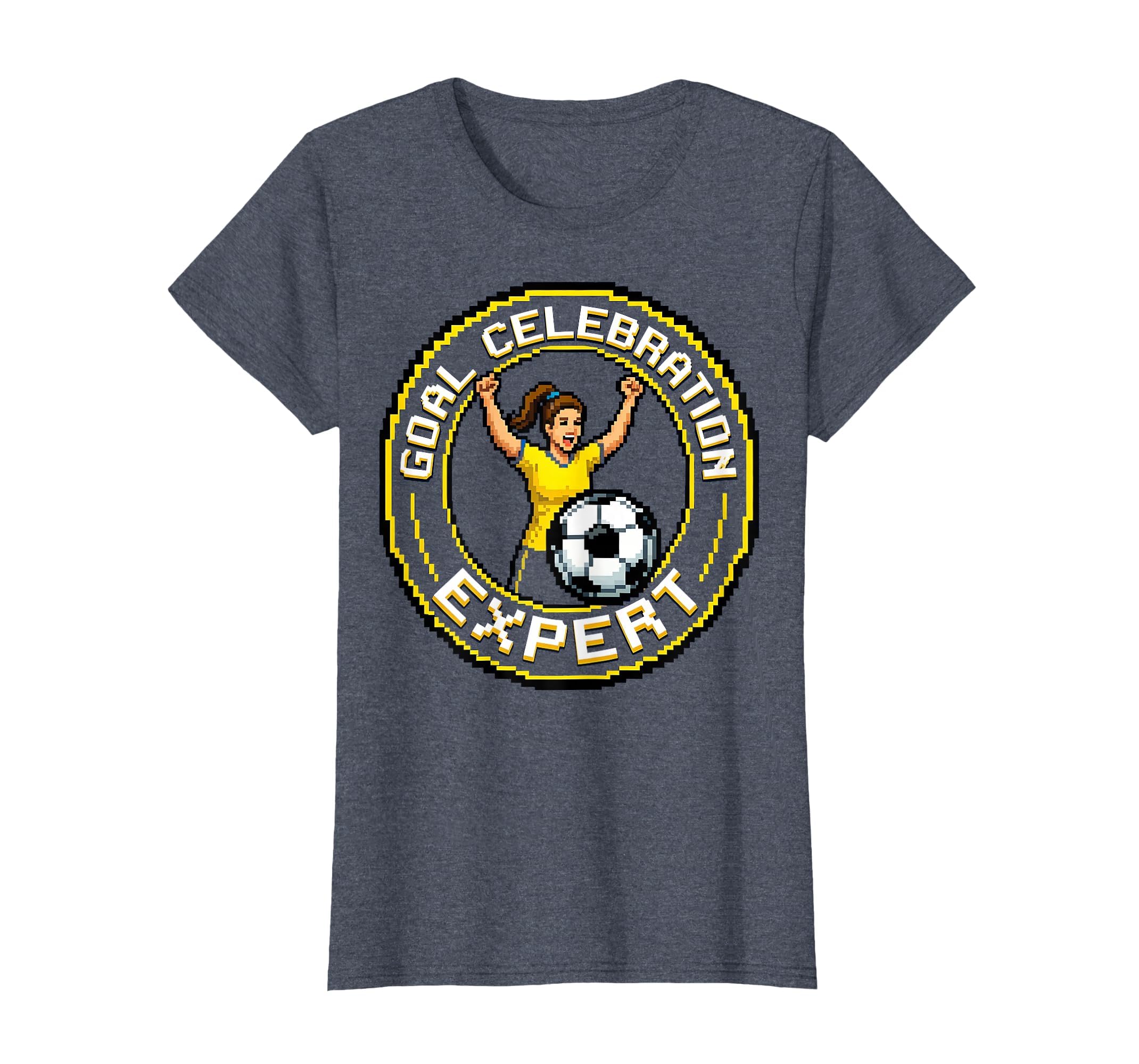Goal Celebration Expert Soccer Mom T-Shirt - Casual Everyday Wear Unisex - T-Shirt, Sweatshirt, Hoodie