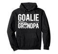 Lacrosse Goalie Grandpa Lacrosse Goalkeeper Hoodie - Unique Graphic Unisex - T-Shirt, Sweatshirt, Hoodie