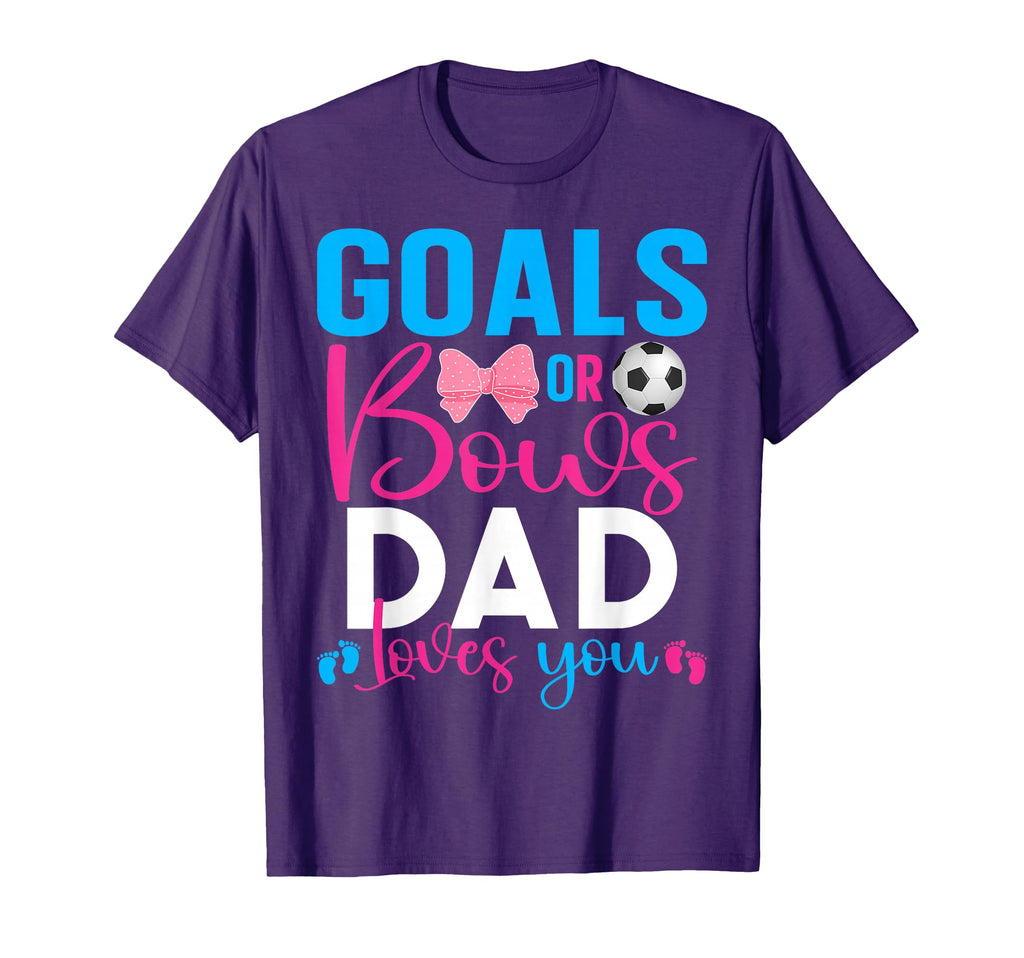 Goals Or Bows Dad Loves You Gender T-Shirt - Unique Graphic for Adults - T-Shirt, Sweatshirt, Hoodie