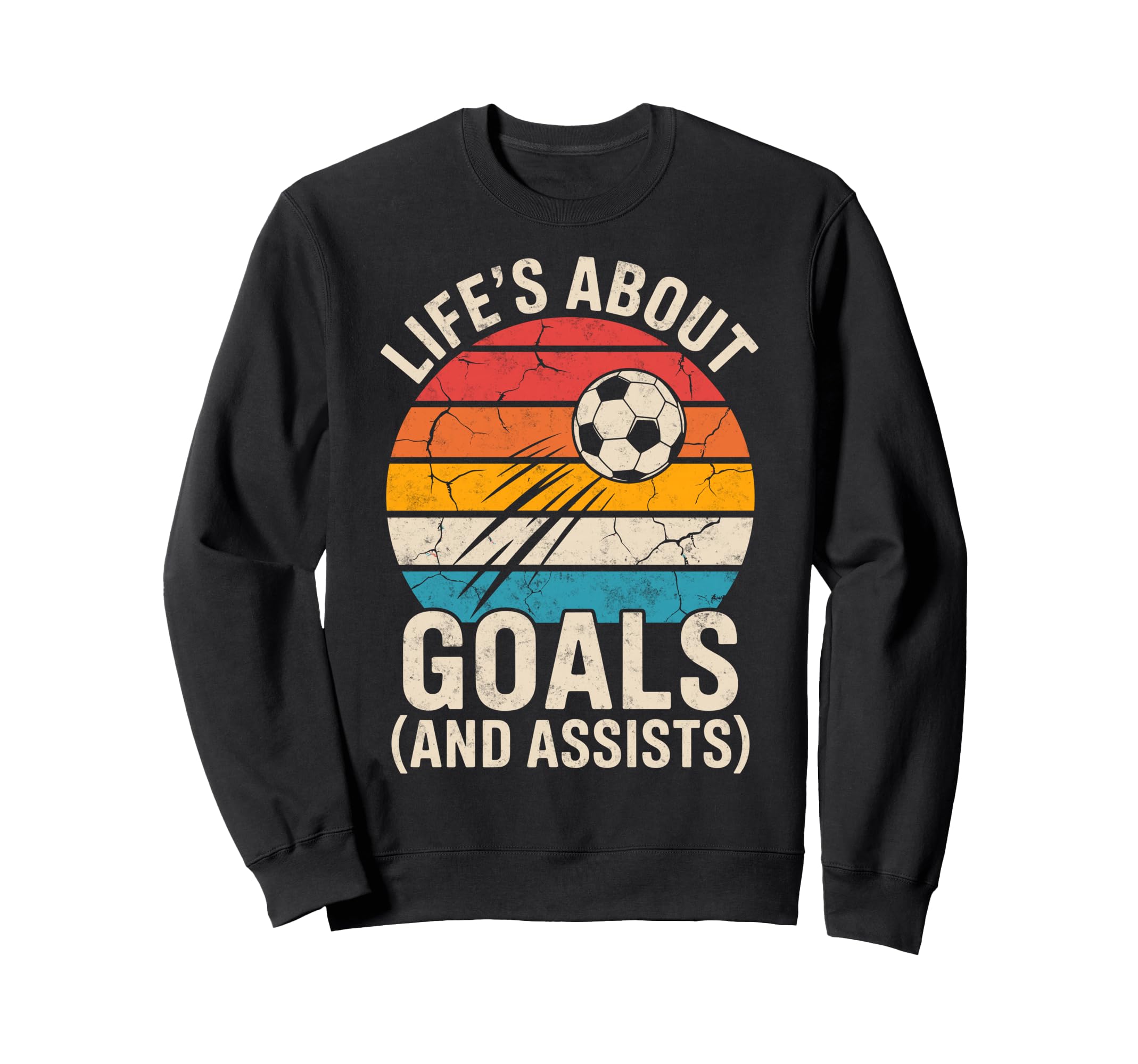 Lifes About Goals And Assists Sweatshirt - Fun Novelty Design Men Women - T-Shirt, Sweatshirt, Hoodie