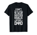 Im Soccer Goalie Step Dad Soccer Keeper T-Shirt - Streetwear Style Unisex - T-Shirt, Sweatshirt, Hoodie