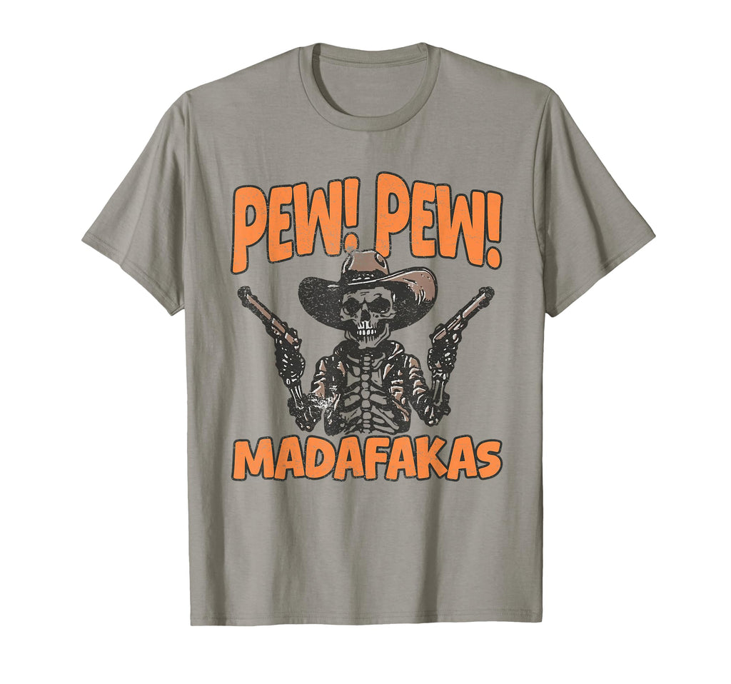 Pew Pew Madafakas Cowboy Skeleton Rodeo T-Shirt - Graphic Print Unisex - T-Shirt, Sweatshirt, Hoodie