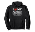 Funny I Love My Awesome Boyfriend But I Hoodie - Trendy Graphic Unisex - T-Shirt, Sweatshirt, Hoodie