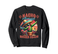 Nacho Average Soccer Coach Funny Sweatshirt - Graphic Print for Adults - T-Shirt, Sweatshirt, Hoodie