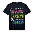 Beauty Streets Beast My Cleats Funny T-Shirt - Novelty Apparel for Adults - T-Shirt, Sweatshirt, Hoodie