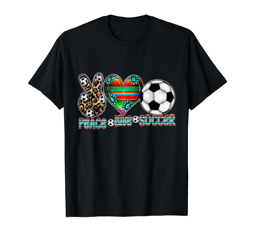 Peace Love Soccer Mom Dad Brother Sister T-Shirt - Trendy Graphic Unisex - T-Shirt, Sweatshirt, Hoodie
