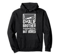 Soccer Goalie Brother Supportive Hoodie - Casual Everyday Wear Men Women - T-Shirt, Sweatshirt, Hoodie