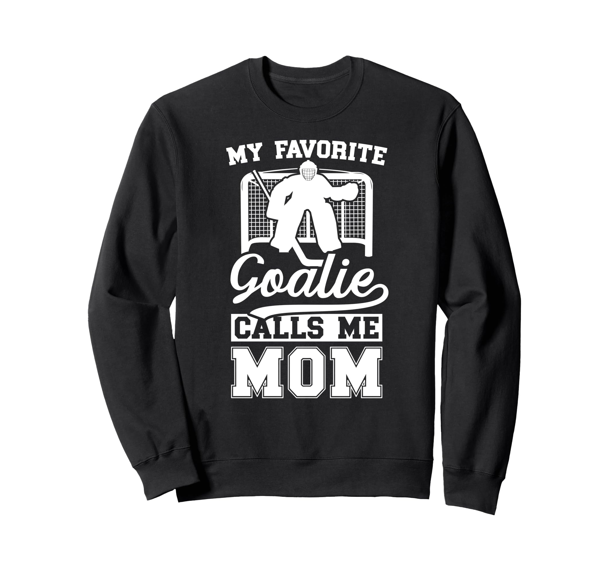 Proud Ice Hockey Keeper Mom Hockey Sweatshirt - Novelty Apparel Men Women - T-Shirt, Sweatshirt, Hoodie