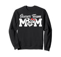 Soccer Team Mom Appreciation Sweatshirt - Fun Novelty Design Men Women - T-Shirt, Sweatshirt, Hoodie