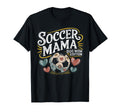 Funny Dog Mom T Shirts Soccer Mama T-Shirt - Fun Novelty Design for Adults - T-Shirt, Sweatshirt, Hoodie
