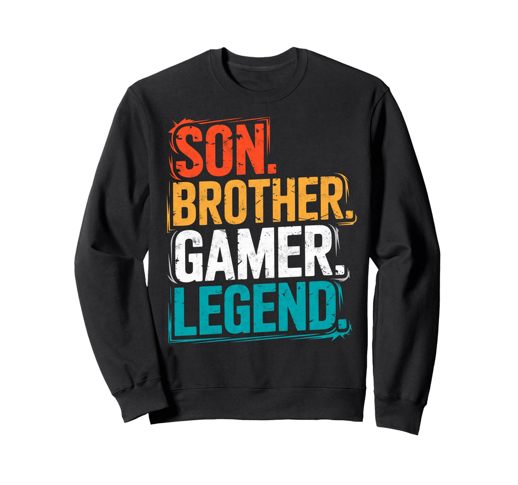 Son Brother Gamer Legend Video Game Sweatshirt - Novelty Apparel Unisex - T-Shirt, Sweatshirt, Hoodie