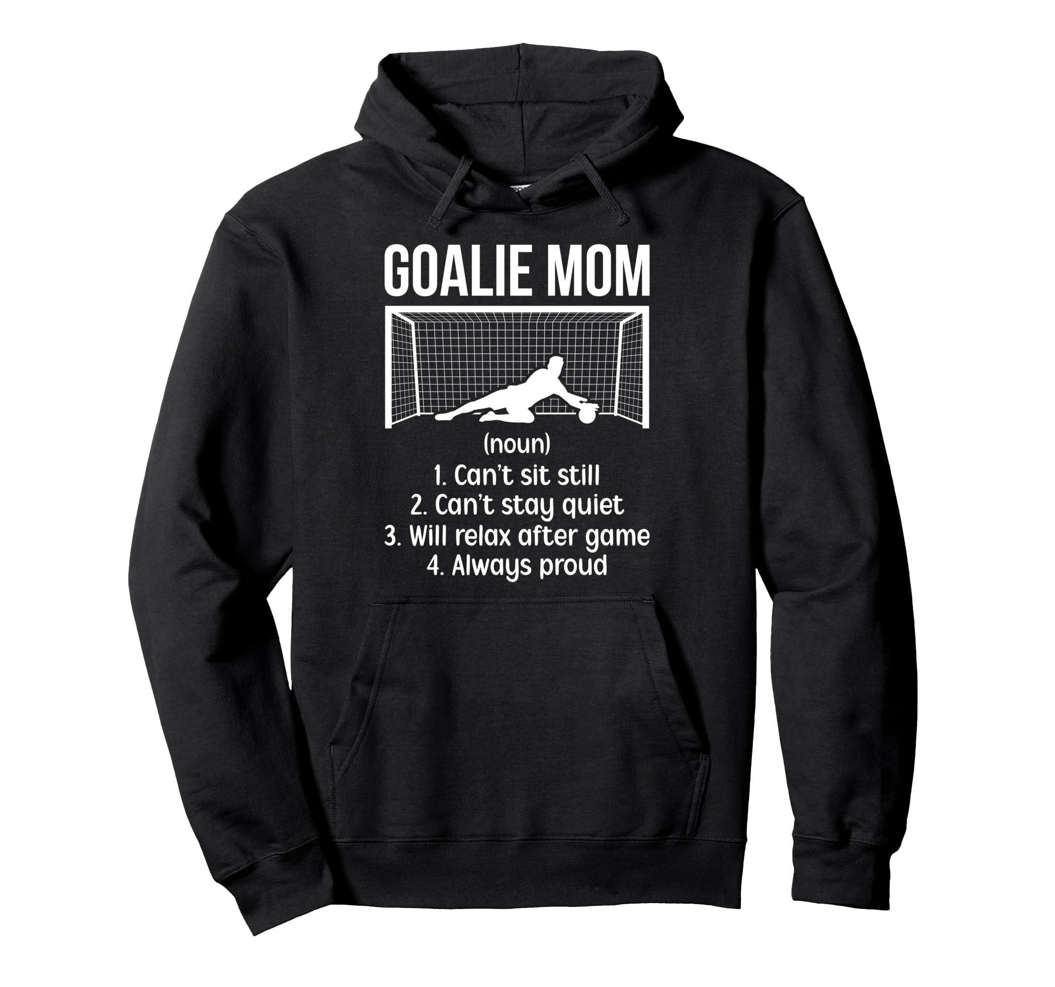 Soccer Goalkeeper Mom Definition Soccer Hoodie - Unique Graphic for Adults - T-Shirt, Sweatshirt, Hoodie