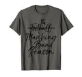 Funny High School Football Its T-Shirt - Casual Everyday Wear Unisex - T-Shirt, Sweatshirt, Hoodie