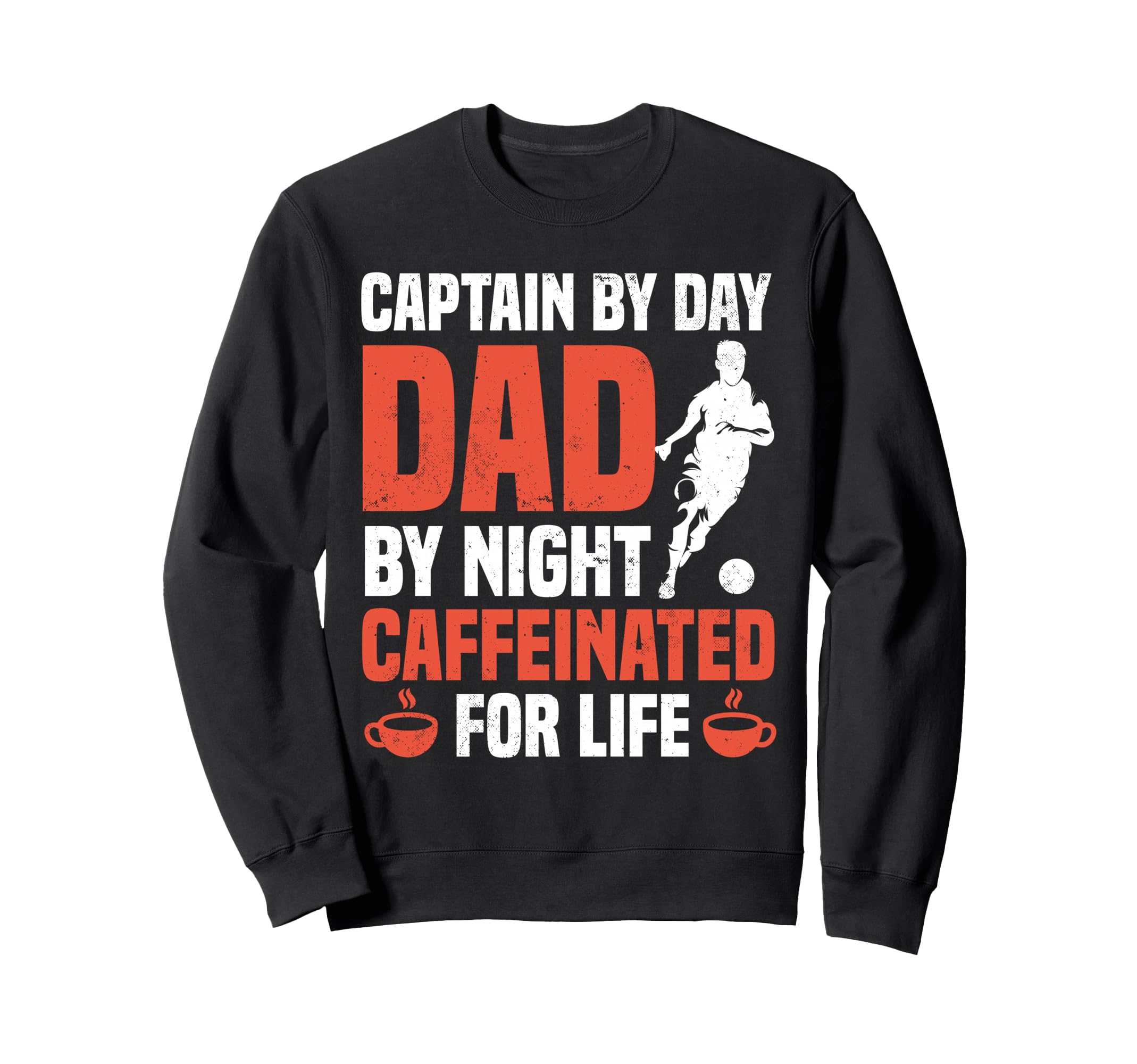 Soccer Dad Coffee Lover Dads Sweatshirt - Casual Everyday Wear Unisex - T-Shirt, Sweatshirt, Hoodie