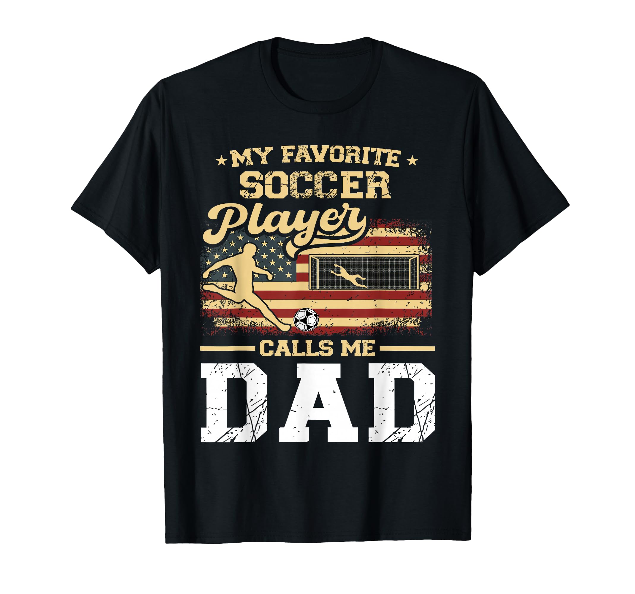 My Favorite Soccer Player Calls Me Dad T-Shirt - Aesthetic Graphic Unisex - T-Shirt, Sweatshirt, Hoodie