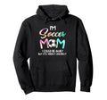 Im Soccer Mom I Could Be Quiet Soccerball Hoodie - Unique Graphic Unisex - T-Shirt, Sweatshirt, Hoodie