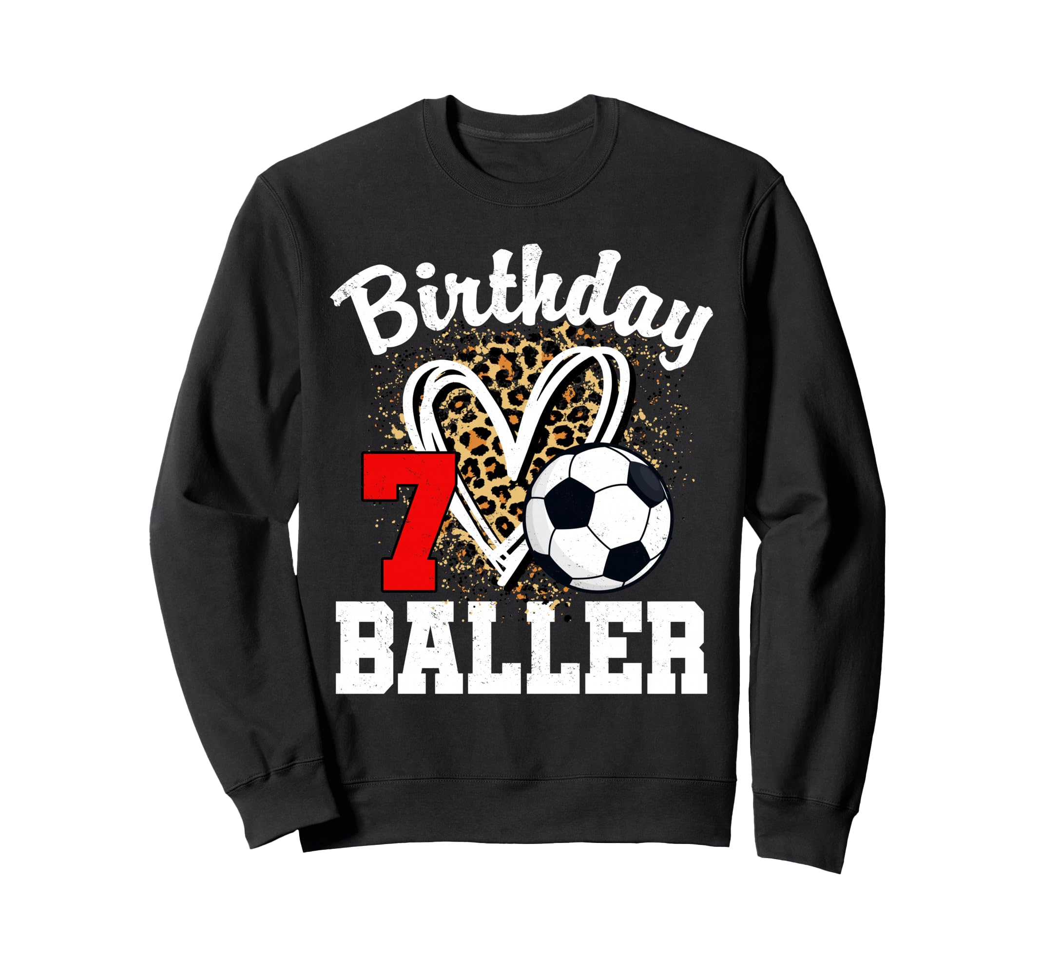 7 Year Old Birthday Soccer Sweatshirt - Fun Novelty Design for Adults - T-Shirt, Sweatshirt, Hoodie