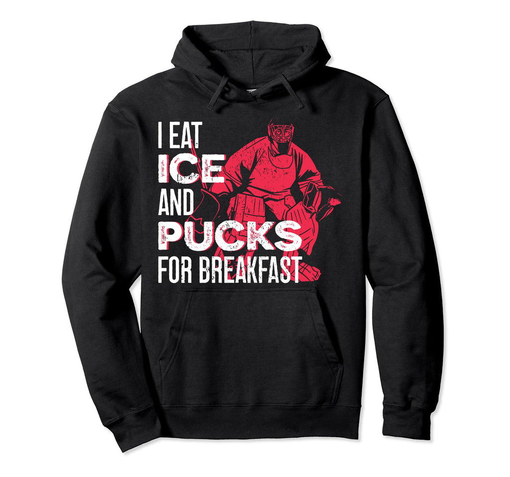 Ice Hockey Goalie Goalkeeper I Eat Ice Hoodie - Aesthetic Graphic Unisex - T-Shirt, Sweatshirt, Hoodie