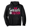 Soccer Cousin Soccer Player Cousin Hoodie - Minimalist Print Unisex - T-Shirt, Sweatshirt, Hoodie