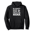 My Favorite Soccer Player Calls Me Mama Hoodie - Unique Graphic Unisex - T-Shirt, Sweatshirt, Hoodie