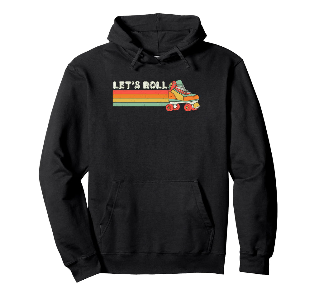 Lets Roll Roller Skating Skate 70S 80S Hoodie - Custom Art Print Unisex - T-Shirt, Sweatshirt, Hoodie