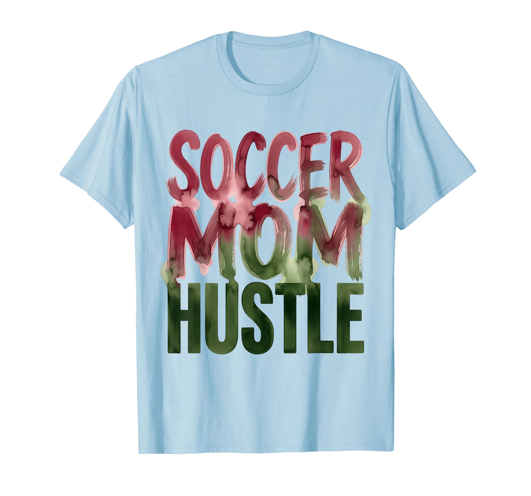 Soccer Mom Hustle T-Shirt - Trendy Graphic Men Women - T-Shirt, Sweatshirt, Hoodie