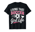 Living That Soccer Life T-Shirt - Minimalist Print Unisex - T-Shirt, Sweatshirt, Hoodie