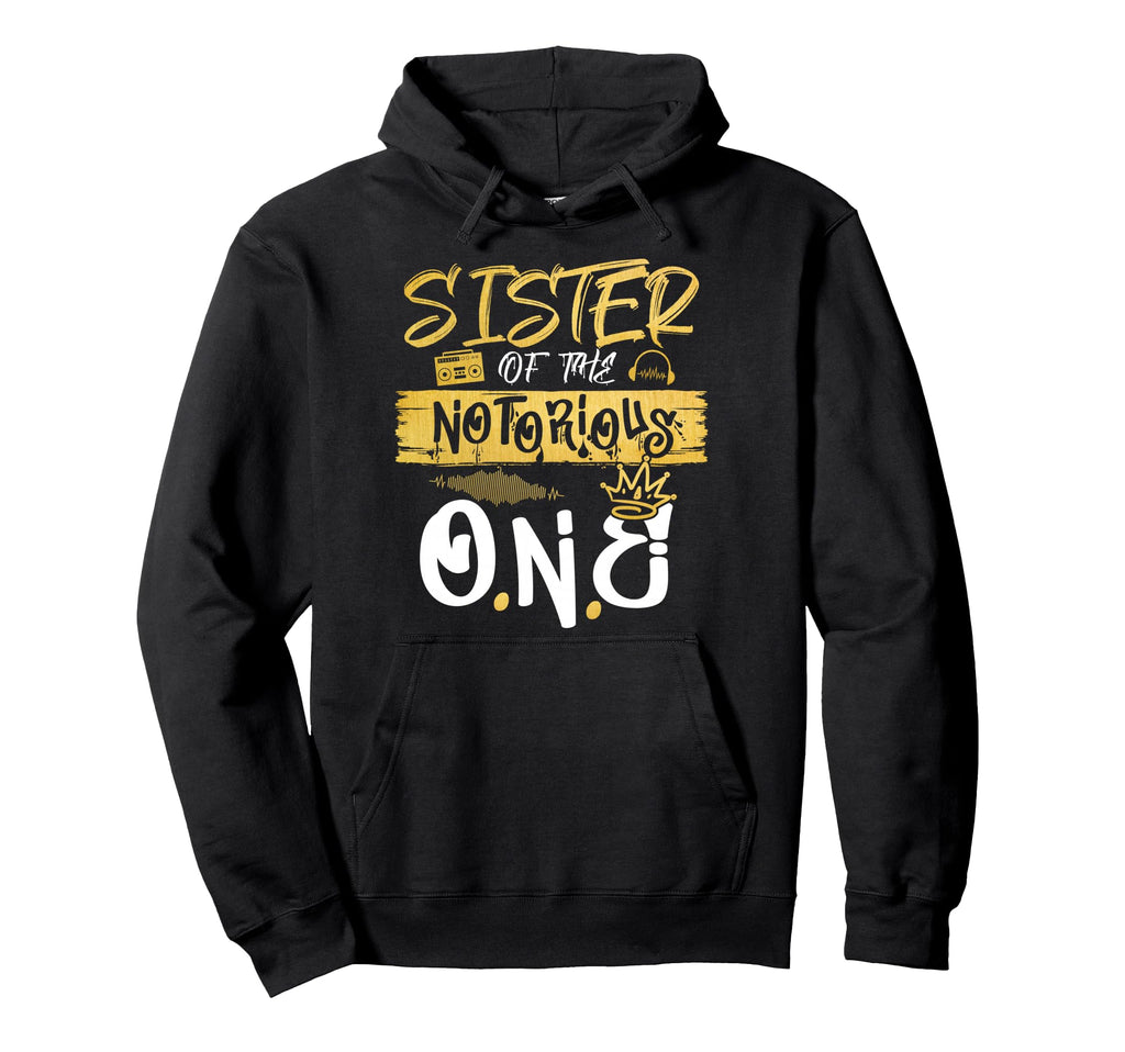 Sister Notorious One Old School Hip Hop Hoodie - Minimalist Print Unisex - T-Shirt, Sweatshirt, Hoodie