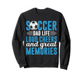 Soccer Dad Life Loud Cheers And Sweatshirt - Custom Art Print for Adults - T-Shirt, Sweatshirt, Hoodie