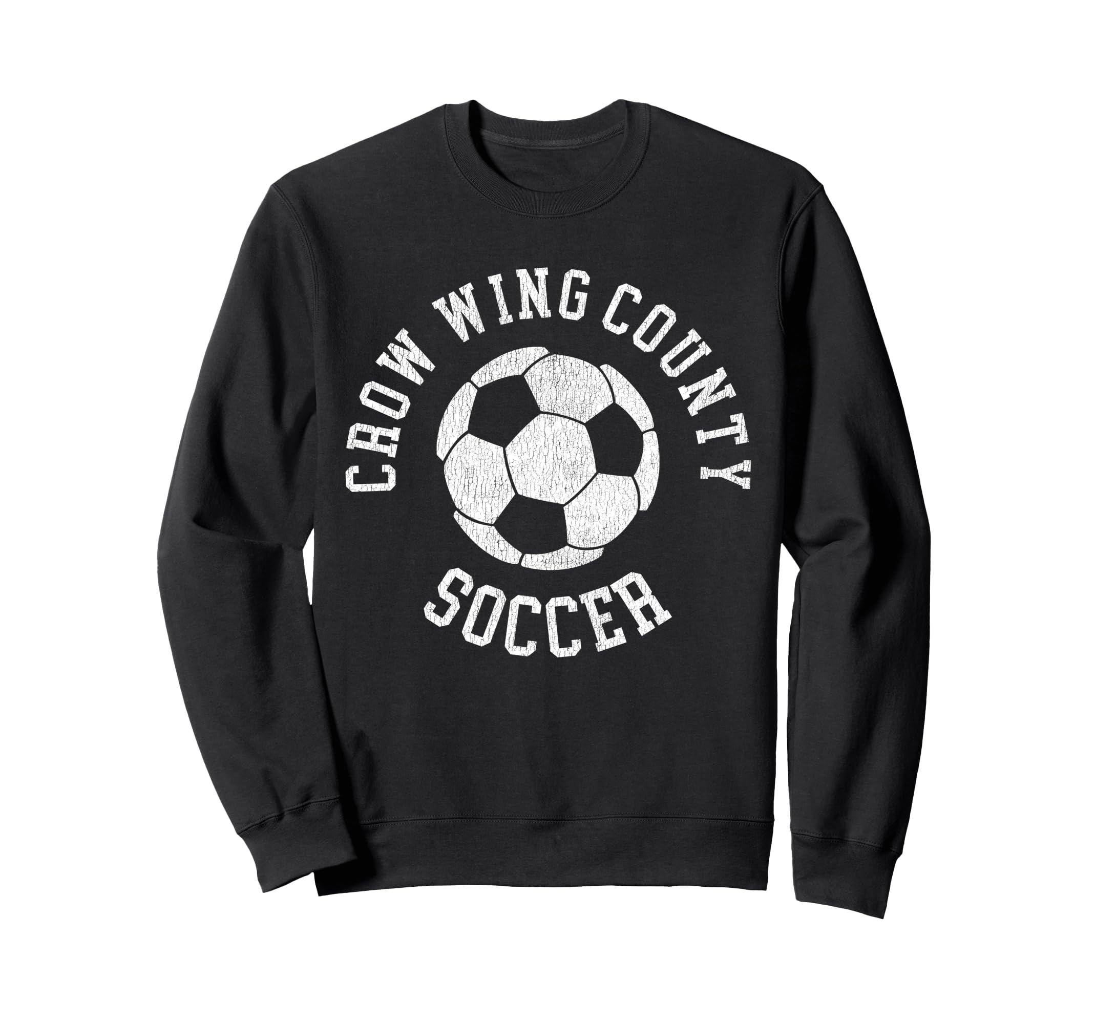Crow Wing County Soccer Sweatshirt - Casual Everyday Wear Unisex - T-Shirt, Sweatshirt, Hoodie
