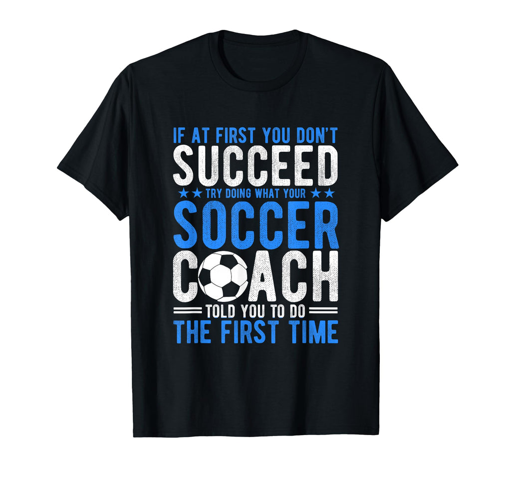 If First You Dont Succeed Try Doing T-Shirt - Graphic Print for Adults - T-Shirt, Sweatshirt, Hoodie