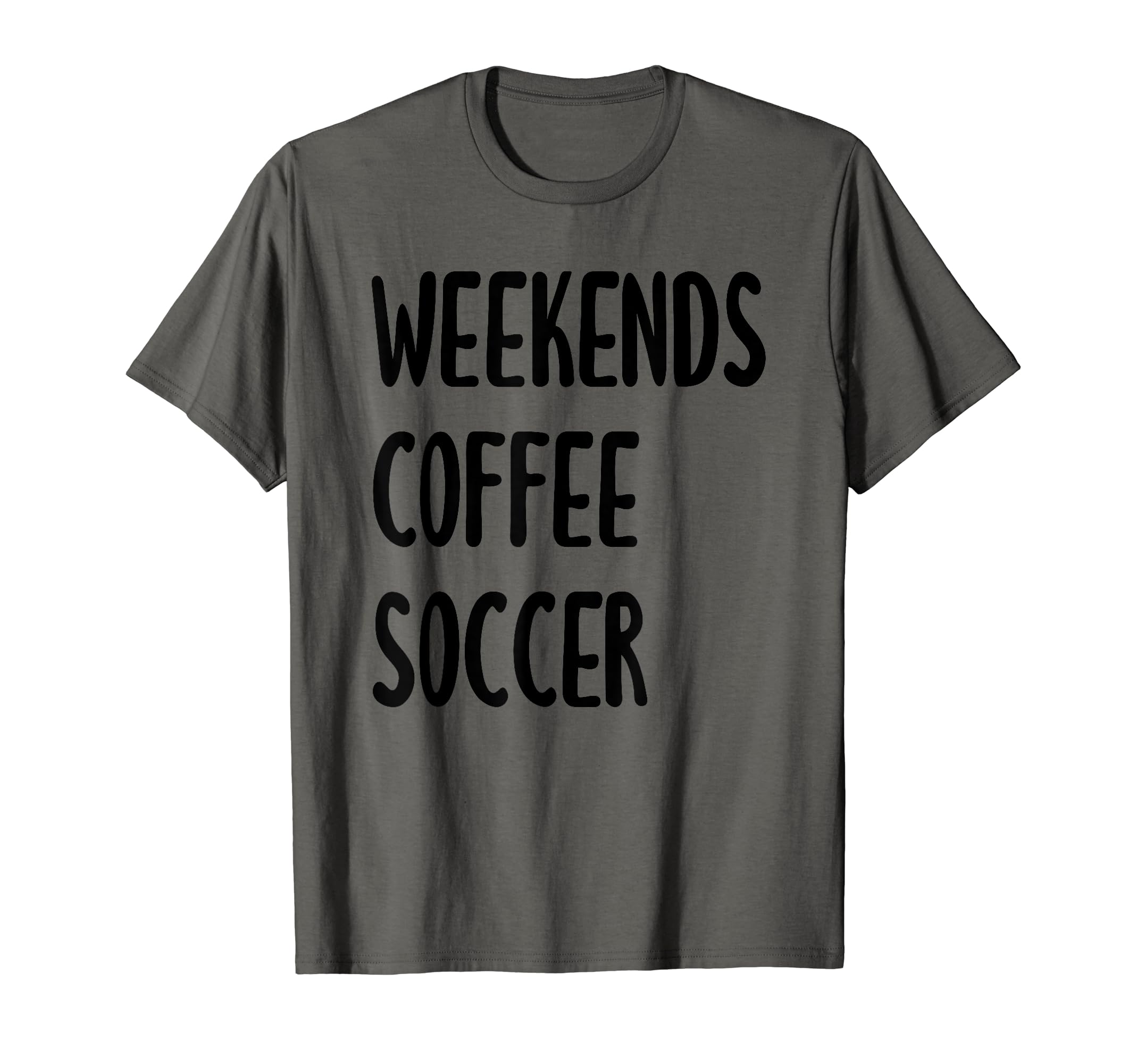 Funny Weekends Coffee Soccer Mom T-Shirt - Aesthetic Graphic Unisex - T-Shirt, Sweatshirt, Hoodie