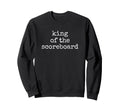 Soccer Softball Dad King Sweatshirt - Novelty Apparel for Adults - T-Shirt, Sweatshirt, Hoodie