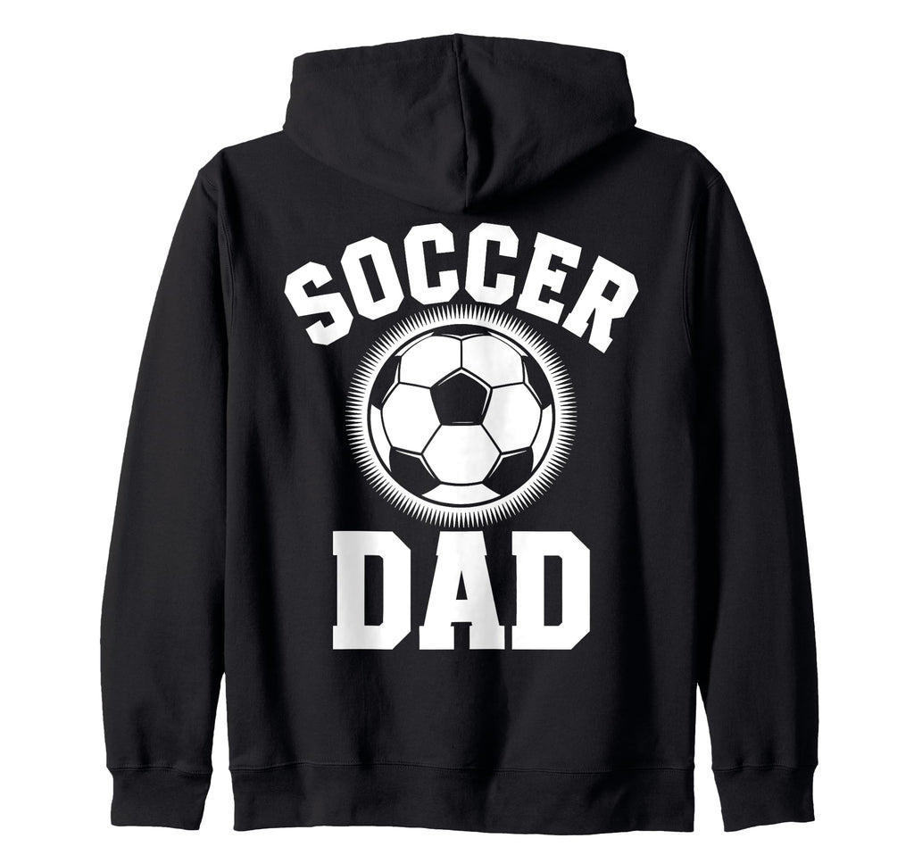 Funny Soccer Dad Soccer Player Hoodie - Aesthetic Graphic for Adults - T-Shirt, Sweatshirt, Hoodie