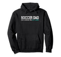 Funny Fathers Day Soccer Dad Hoodie - Casual Everyday Wear for Adults - T-Shirt, Sweatshirt, Hoodie