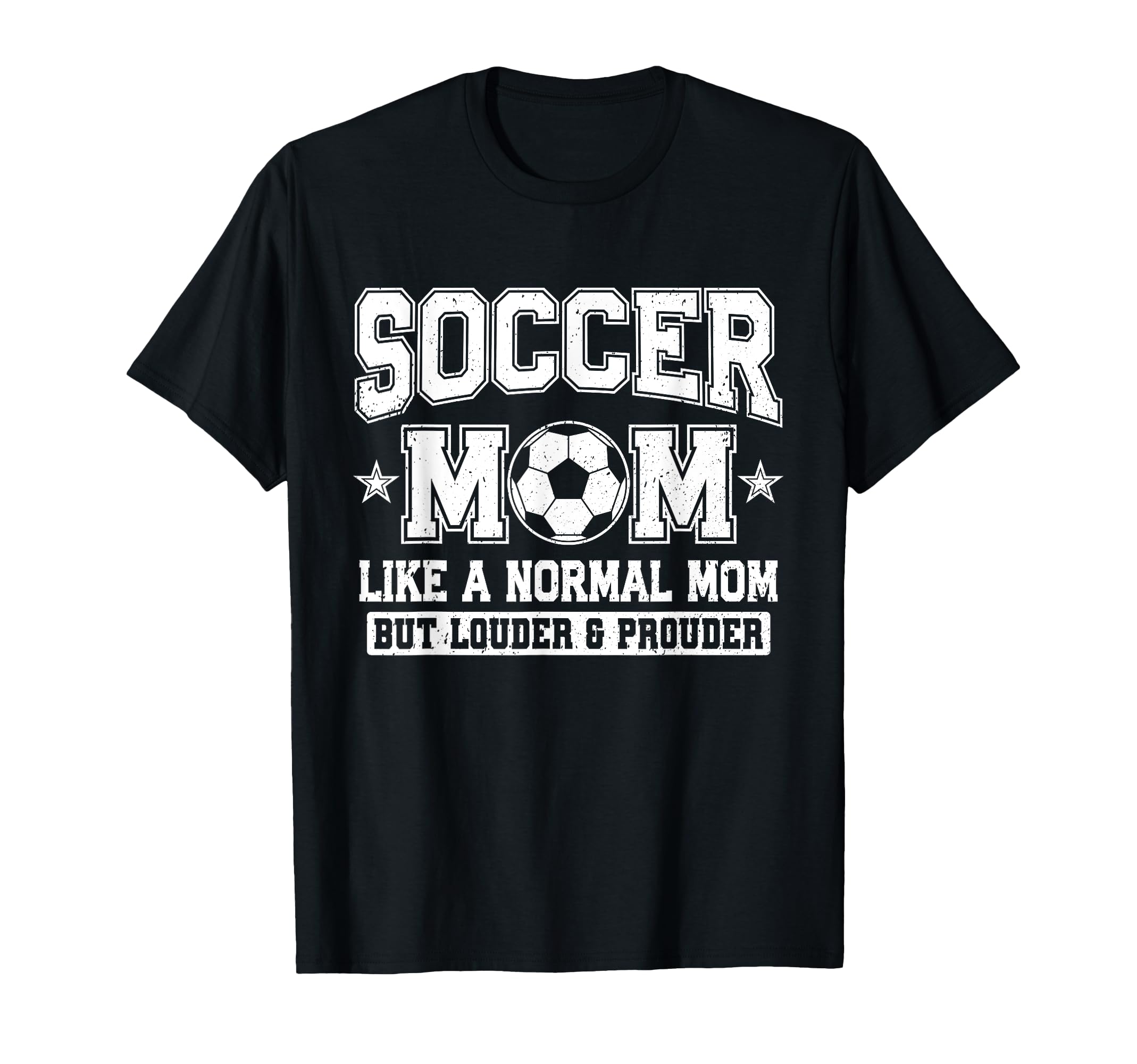 Soccer Mom Like Normal Mom But T-Shirt - Casual Everyday Wear Unisex - T-Shirt, Sweatshirt, Hoodie